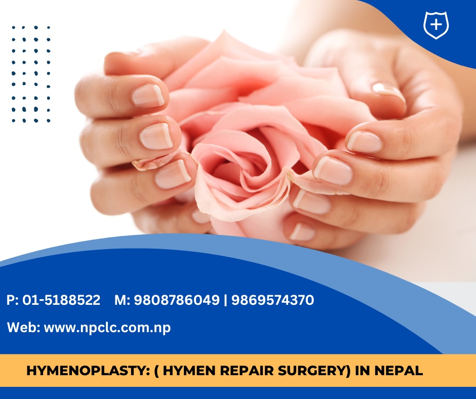Hymenoplasty: ( Hymen repair surgery) In Nepal